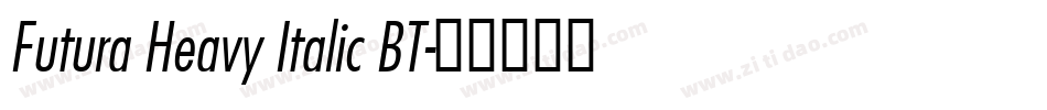 Futura Heavy Italic BT字体转换
